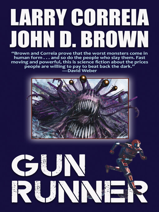 Title details for Gun Runner by Larry Correia - Available